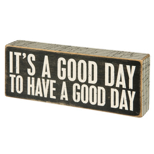 A Good Day Box Sign
