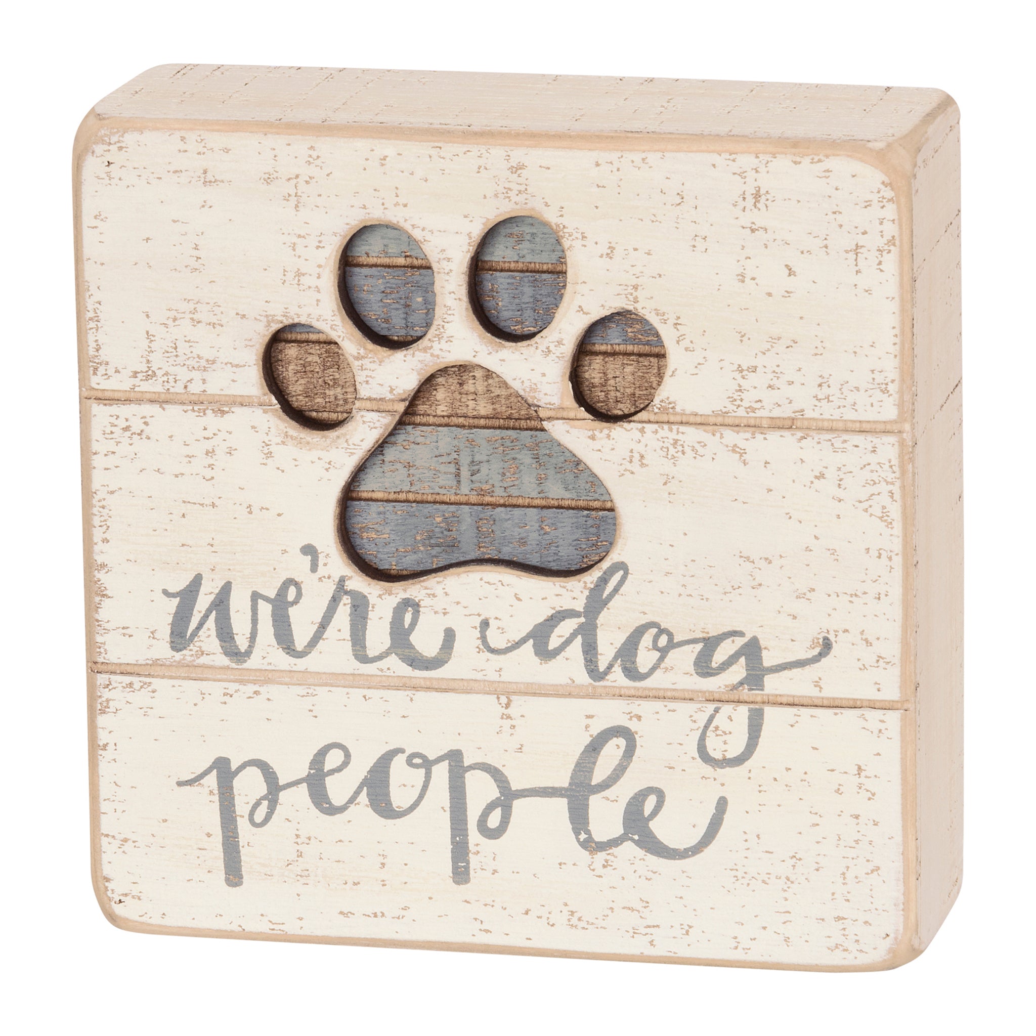 We're Dog People Box Sign