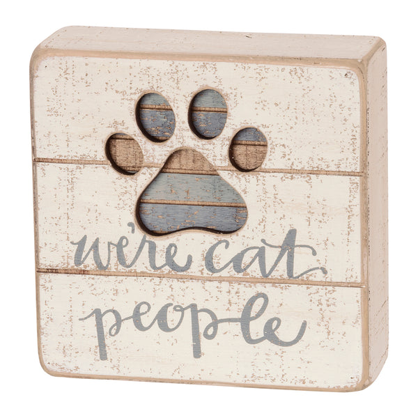 We're Cat People Box Sign